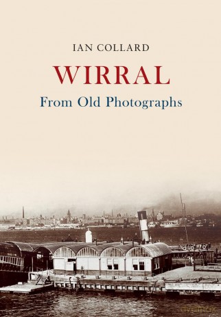 Wirral From Old Photographs - Ian Collard [KSIĄŻKA]