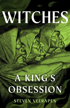 Witches: A King's Obsession - Steven Veerapen [KSIĄŻKA]