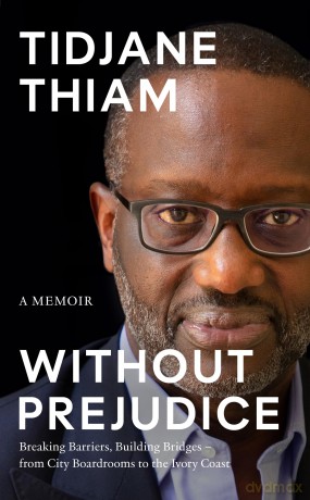 Without Prejudice: A Memoir - Tidjane Thiam [KSIĄŻKA]