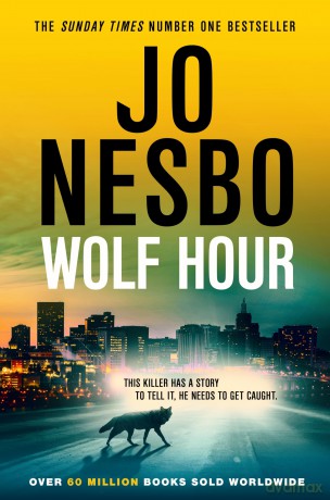Wolf Hour: the gripping new Sunday Times bestselling thriller - Jo Nesbo [KSIĄŻKA]