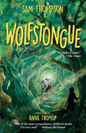 Wolfstongue: "A modern classic" - The Times - Sam Thompson [KSIĄŻKA]