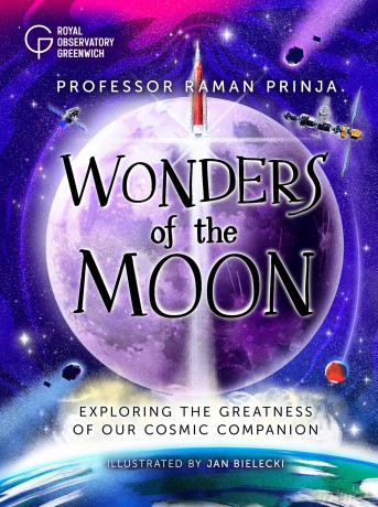Wonders of the Moon: Exploring the greatness of our cosmic companion - Professor Raman Prinja [KSIĄŻKA]