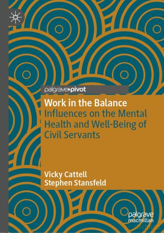 Work in the Balance: Influences on the Mental Health and Well-Being of Civil Servants - Vicky Cattell [KSIĄŻKA]