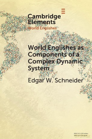 World Englishes as Components of a Complex Dynamic System - Edgar W. Schneider [KSIĄŻKA]
