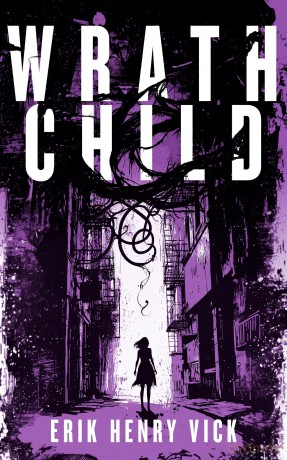 Wrath Child: A Supernatural Thriller: 4 - Erik Henry Vick [KSIĄŻKA]