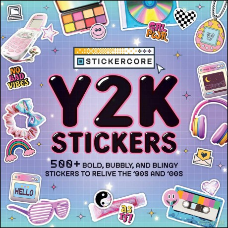 Y2K Stickers: 500+ Bold, Bubbly, and Blingy Stickers to Relive the '90s and '00s - Adams Media [KSIĄŻKA]