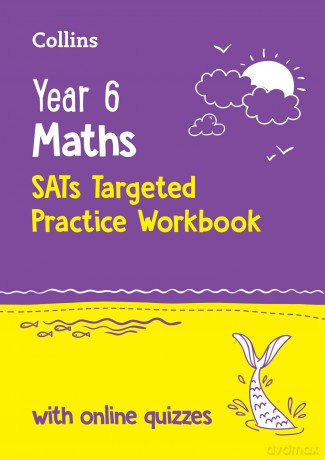Year 6 Maths KS2 SATs Targeted Practice Workbook: Ideal for use at home and school - Collins KS2 [KSIĄŻKA]