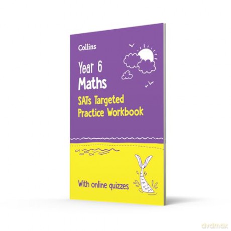 Year 6 Maths KS2 SATs Targeted Practice Workbook: Ideal for use at home and school - Collins KS2 [KSIĄŻKA]