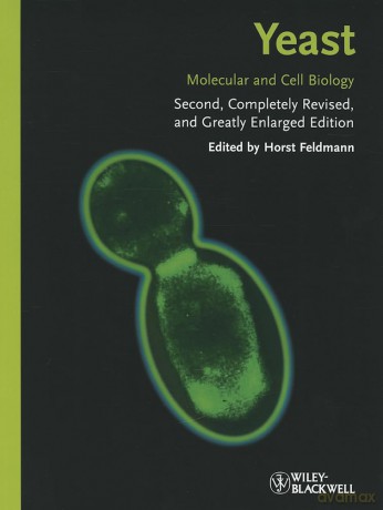 Yeast: Molecular and Cell Biology - Horst Feldmann [KSIĄŻKA]