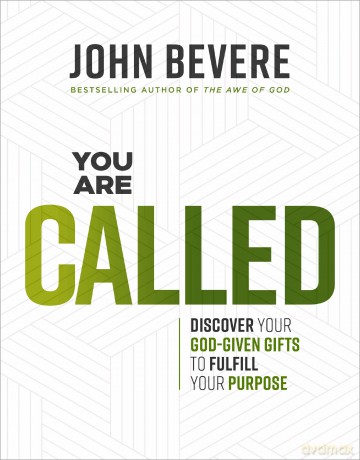 You Are Called: Discover Your God-Given Gifts to Fulfill Your Purpose - John Bevere [KSIĄŻKA]
