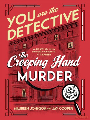 You Are The Detective: A crime has been committed and YOU have to solve the puzzle - Maureen Johnson [KSIĄŻKA]