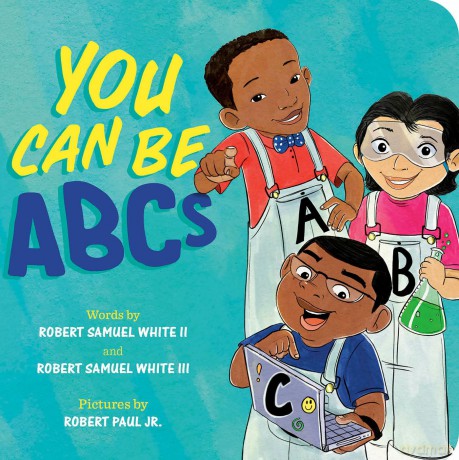 You Can Be ABCs - Robert Samuel White II [KSIĄŻKA]