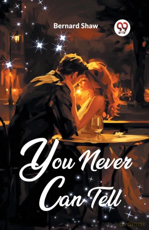 You Never Can Tell - Bernard Shaw [KSIĄŻKA]