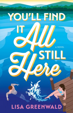 You'll Find It All Still Here: A Novel - Lisa Greenwald [KSIĄŻKA]