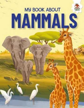 Young Adventurers: My Book About Mammals - Eliza Jeffery [KSIĄŻKA]