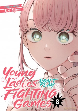 Young Ladies Don't Play Fighting Games Vol. 8 - Eri Ejima [KOMIKS]