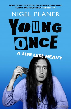 Young Once: A Life Less Heavy - Nigel Planer [KSIĄŻKA]