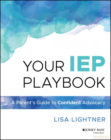 Your IEP Playbook: A Parent's Guide to Confident Advocacy - Lisa Lightner [KSIĄŻKA]