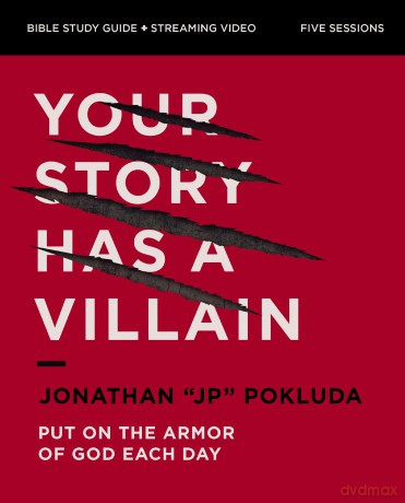Your Story Has a Villain Bible Study Guide plus Streaming Video: Put on the Armor of God Each Day - Jonathan Pokluda [KSIĄŻKA]