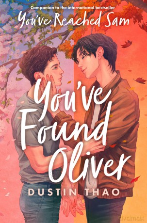 You've Found Oliver: A Heartbreaking YA Romance with a Touch of Magic - Dustin Thao [KSIĄŻKA]