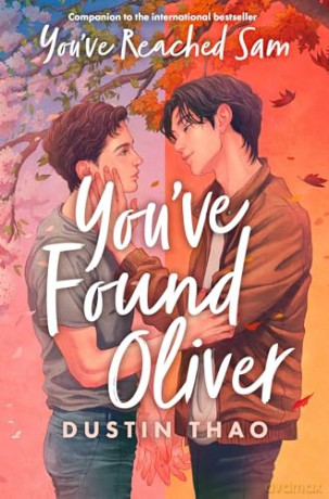 You've Found Oliver: A Heartbreaking YA Romance with a Touch of Magic - Dustin Thao [KSIĄŻKA]