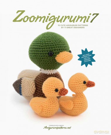 Zoomigurumi 7: 15 Cute Amigurumi Patterns by 11 Great Designers - Amigurumipatterns Net [KSIĄŻKA]