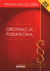Ordynacja Podatkowa. Prawo Na Co Dzień. - Praca Zbiorowa [kSIĄŻKA]