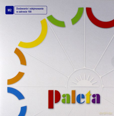 Paleta. Tarcze Ćwiczeń M2. Dodawanie I Odejmowanie W Zakresie 100 - Praca Zbiorowa [KSIĄŻKA]
