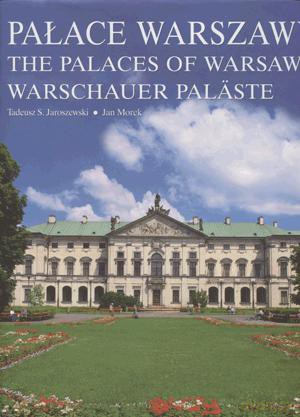 Pałace Warszawy. - Jan Morek, Tadeusz Jaroszewski [KSIĄŻKA]