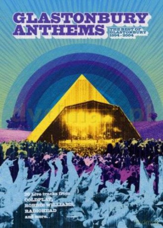 Glastonbury Anthems - Best 0f 1994-2004 [DVD]