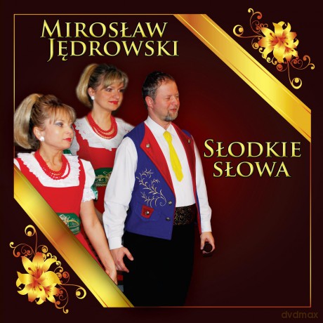Mirosław Jędrowski: Słodkie Słowa [CD]