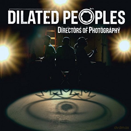Dilated Peoples: Directors Of Photography [CD]