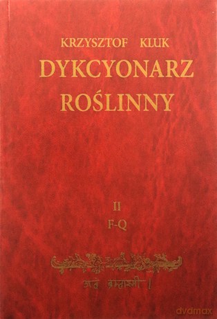 Dykcyonarz Roślinny Tom II [KSIĄŻKA]