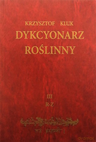 Dykcyonarz Roślinny Tom III [KSIĄŻKA]