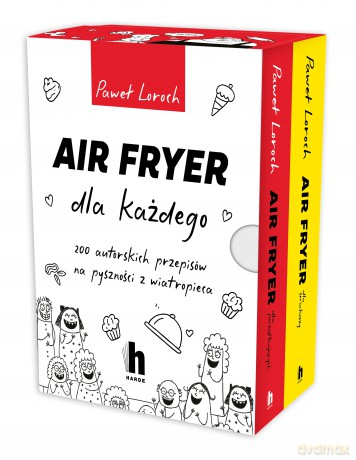 Air Fryer dla każdego - Paweł Loroch [KSIĄŻKA]