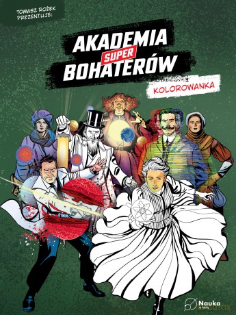Akademia Superbohaterów. Kolorowanka [KSIĄŻKA]