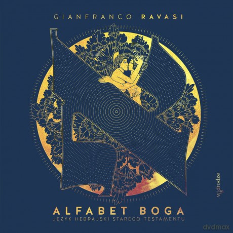 Alfabet Boga. Język hebrajski Starego Testamentu - Gianfranco Ravasi [KSIĄŻKA]