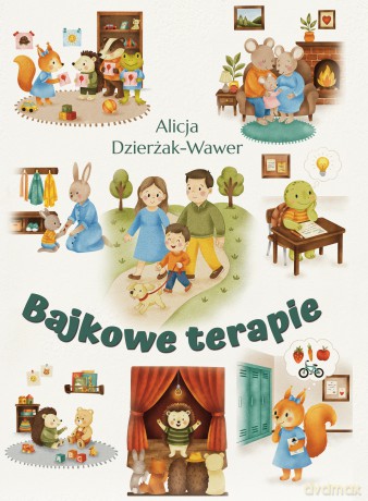Bajkowe terapie - Alicja Dzierżak-Wawer [KSIĄŻKA]