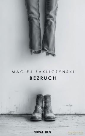 Bezruch - Maciej Zakliczyński [KSIĄŻKA]