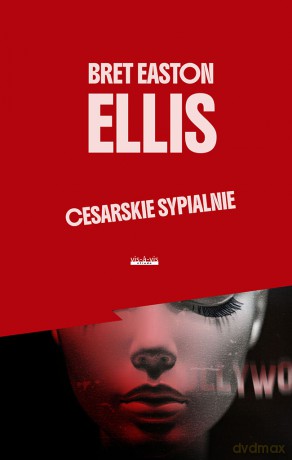 Cesarskie sypialnie - Bret Easton Ellis [KSIĄŻKA]