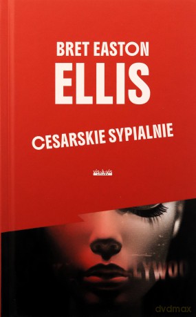 Cesarskie sypialnie - Bret Easton Ellis [KSIĄŻKA]