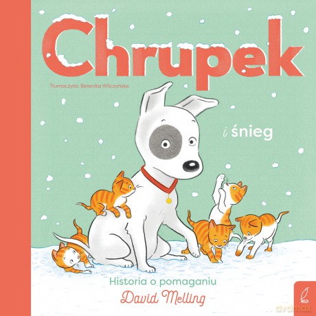 Chrupek i śnieg - David Melling [KSIĄŻKA]