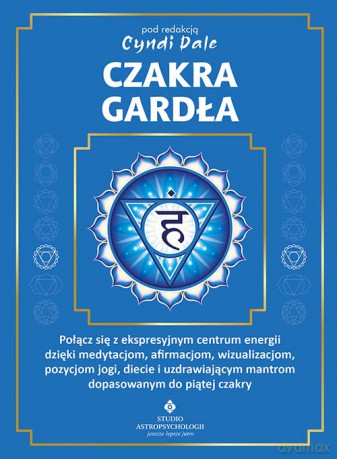 Czakra gardła - Cyndi Dale [KSIĄŻKA]