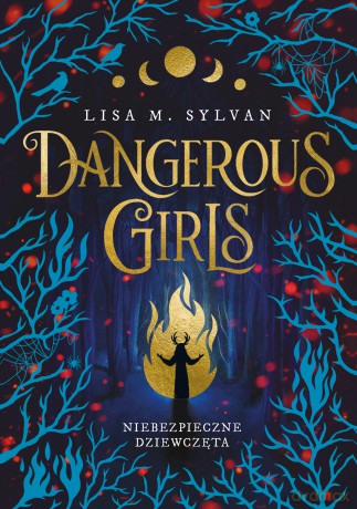 Dangerous Girls. Niebezpieczne dziewczęta - Lisa M. Sylvan [KSIĄŻKA]