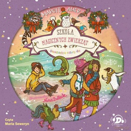 Dwadzieścia cztery dni. Szkoła magicznych zwierząt (Tom 15) - Margit Auer [AUDIOBOOK]