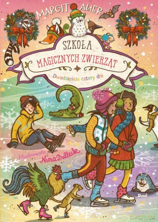 Dwadzieścia cztery dni. Szkoła magicznych zwierząt (Tom 15) - Margit Auer [KSIĄŻKA]