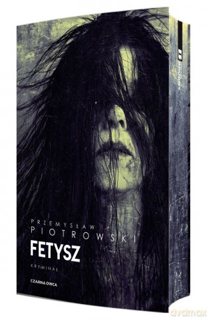 Fetysz. Komisarz Igor Brudny (Tom 8) (ilustrowane brzegi) - Przemysław Piotrowski [KSIĄŻKA]