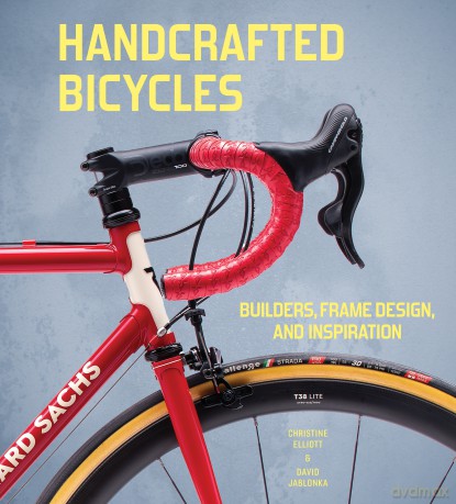 Handcrafted Bicycles - Christine Elliott,David Jablonka [KSIĄŻKA]
