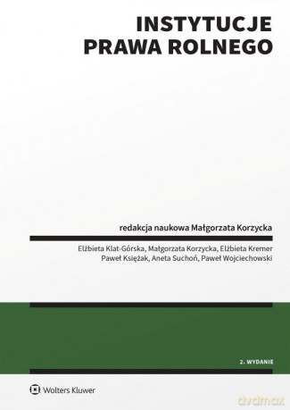 Instytucje prawa rolnego - Opracowanie zbiorowe [KSIĄŻKA]