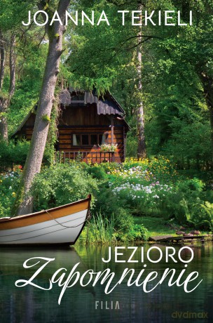 Jezioro Zapomnienie - Jaonna Tekieli [KSIĄŻKA]